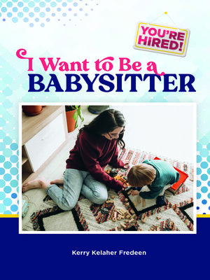 cover image of I Want to Be a Babysitter